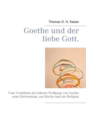 cover image of Goethe und der liebe Gott.